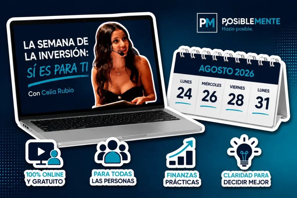Celia Rubio presenta La Semana de la Inversión: Sí Es Para Ti, un evento online gratuito con cuatro clases los días 24, 26, 28 y 31 de agosto de 2026.
