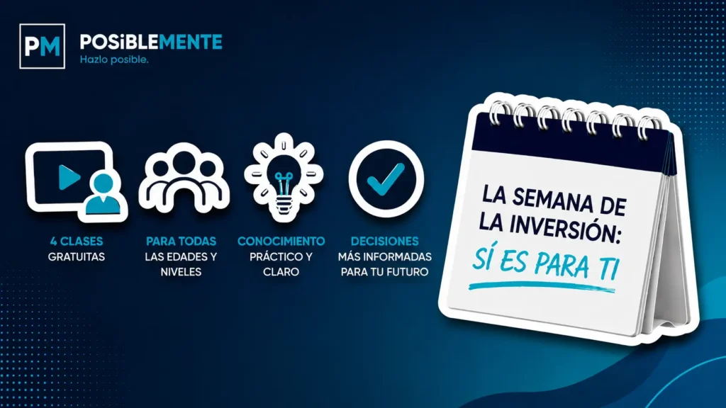 Iconos sobre cuatro clases gratuitas, aprendizaje práctico y decisiones informadas junto al calendario de La Semana de la Inversión: Sí Es Para Ti.