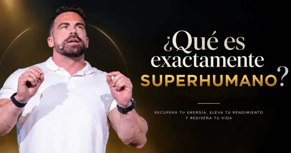 Miguel Navarro durante una conferencia junto al texto “¿Qué es exactamente SUPERHUMANO?” y el lema sobre energía, rendimiento y rediseño de vida.